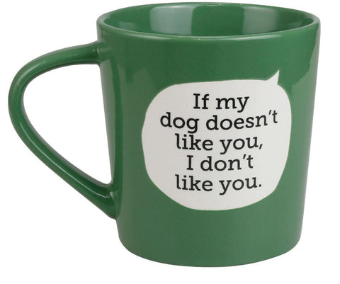 EP8117-ONIM Mug : Dog No Like
